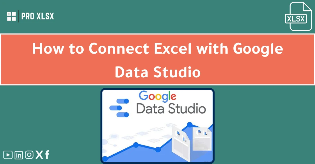صورة تحتوي على عنوان المقال حول: " Connect Excel & Data Studio Easily for Insights" مع عنصر بصري معبر