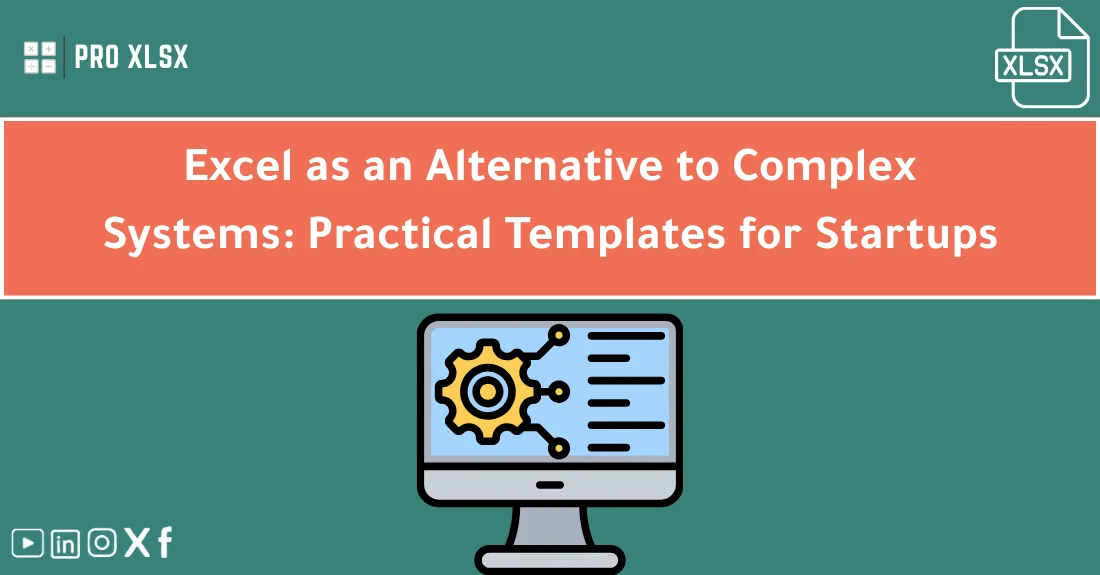 صورة تحتوي على عنوان المقال حول: " Excel as a Lightweight Alternative: Templates for Startups" مع عنصر بصري معبر