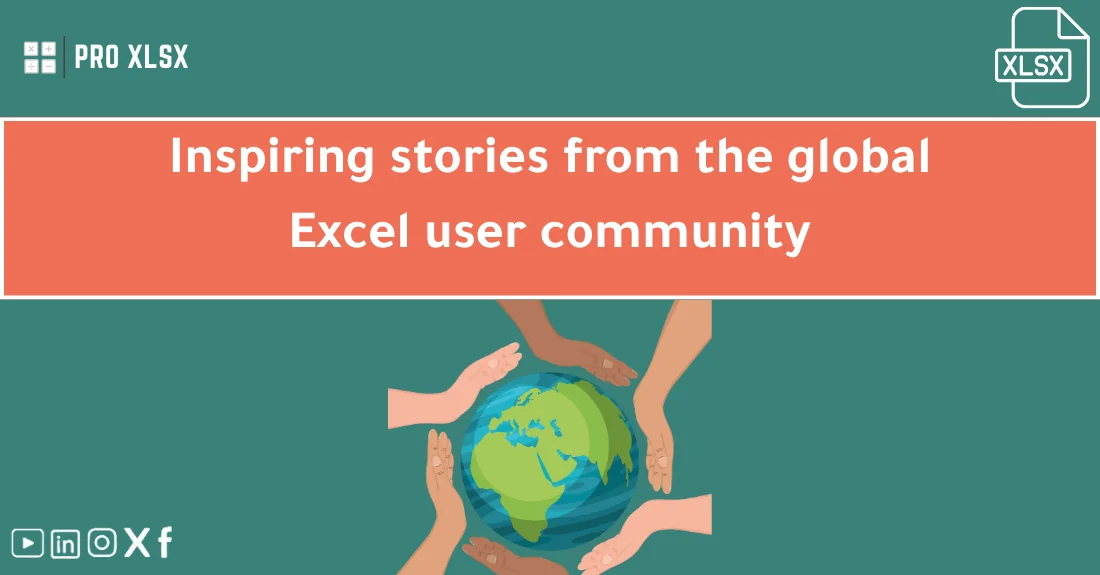 صورة تحتوي على عنوان المقال حول: " Inspiring Stories from the Excel User Community" مع عنصر بصري معبر