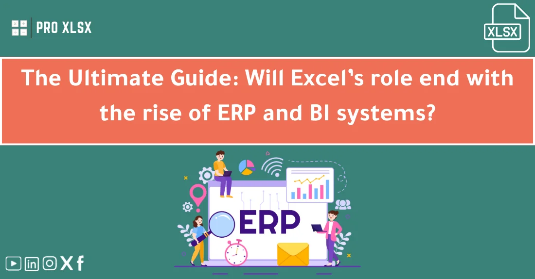 صورة تحتوي على عنوان المقال حول: " Excel vs ERP: The Future of Spreadsheets Revealed" مع عنصر بصري معبر