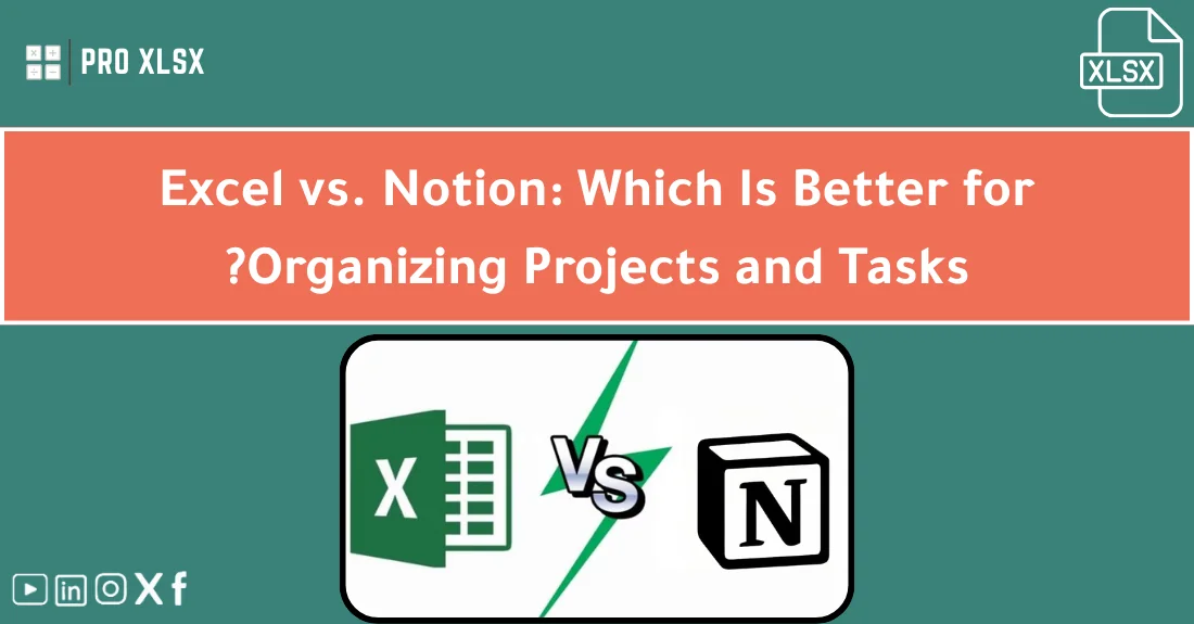 صورة تحتوي على عنوان المقال حول: " Excel vs Notion Analysis: Best Tool for Projects?" مع عنصر بصري معبر