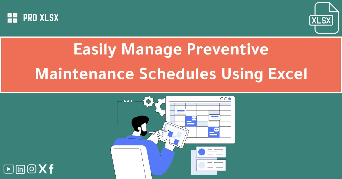 صورة تحتوي على عنوان المقال حول: " Effortless Preventive Maintenance Scheduling with Excel" مع عنصر بصري معبر