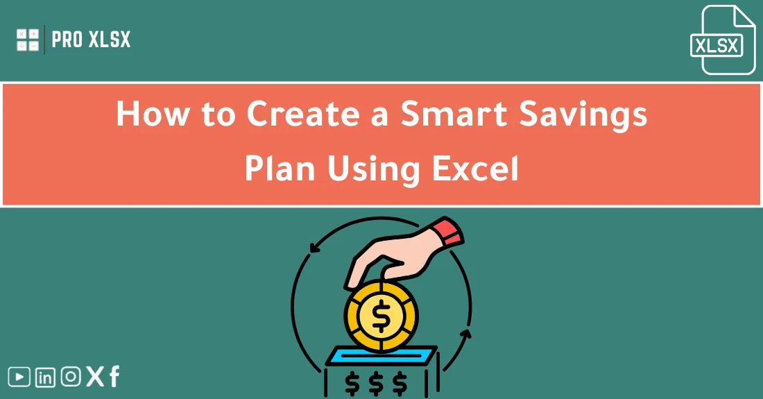 صورة تحتوي على عنوان المقال حول: " Create a Smart Savings Plan in Excel Easily" مع عنصر بصري معبر