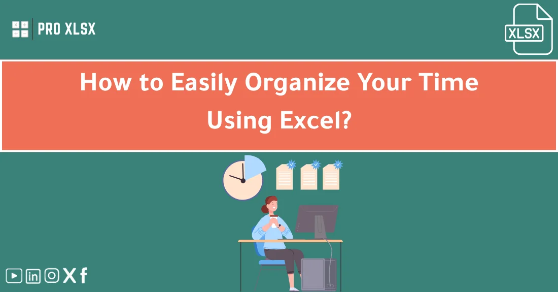 صورة توضيحية تحتوي على عنوان المقال حول : " Master Time Organization with Excel Easily" مع عنصر بصري معبر