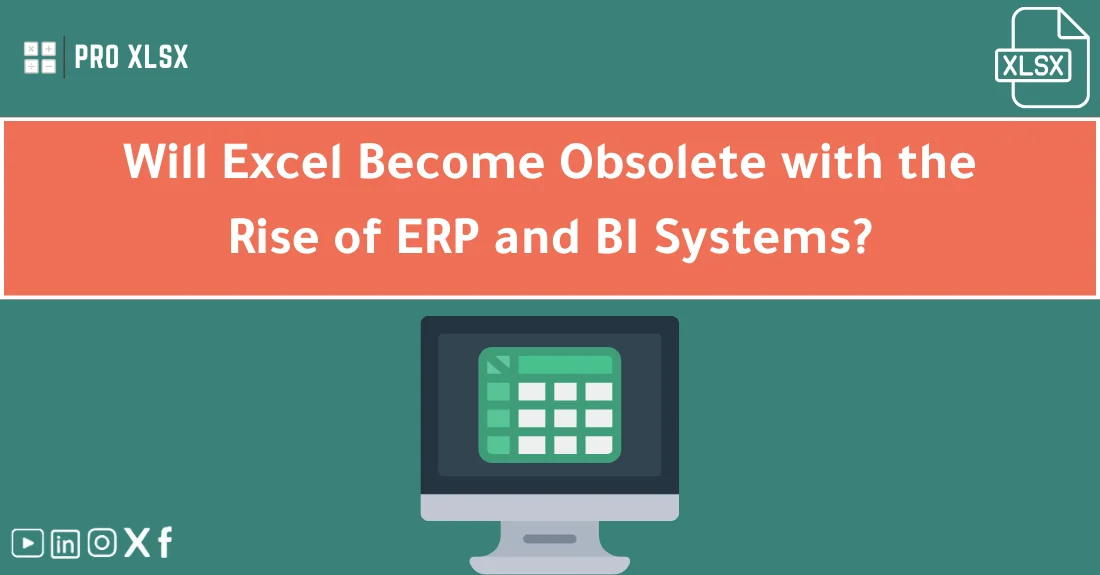 صورة تحتوي على عنوان المقال حول: " Will Excel’s Role End Amid ERP and BI Growth?" مع عنصر بصري معبر